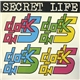 Clock On 5 - Secret Life